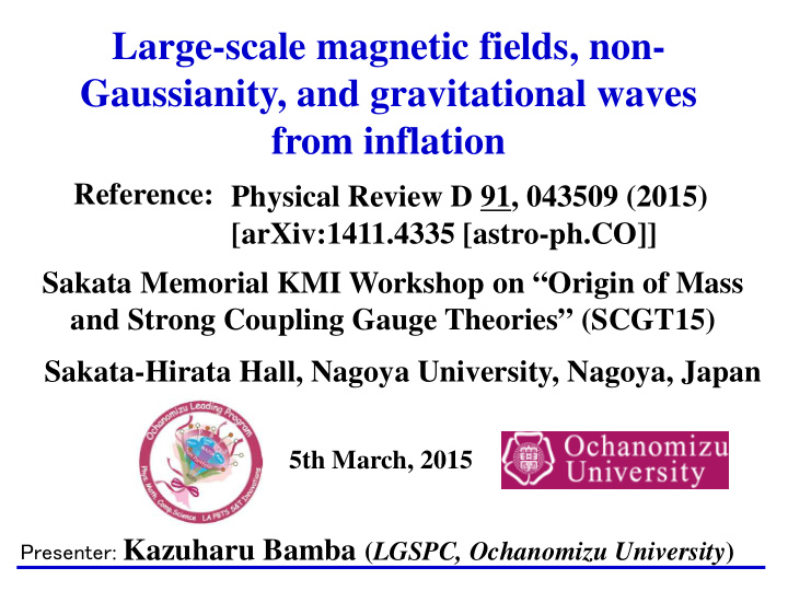 large scale magnetic fields non gaussianity and