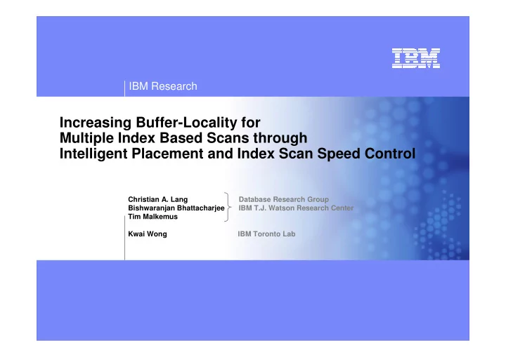 increasing buffer locality for multiple index based scans