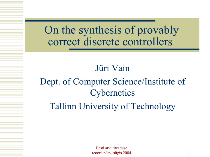 on the synthesis of provably correct discrete controllers