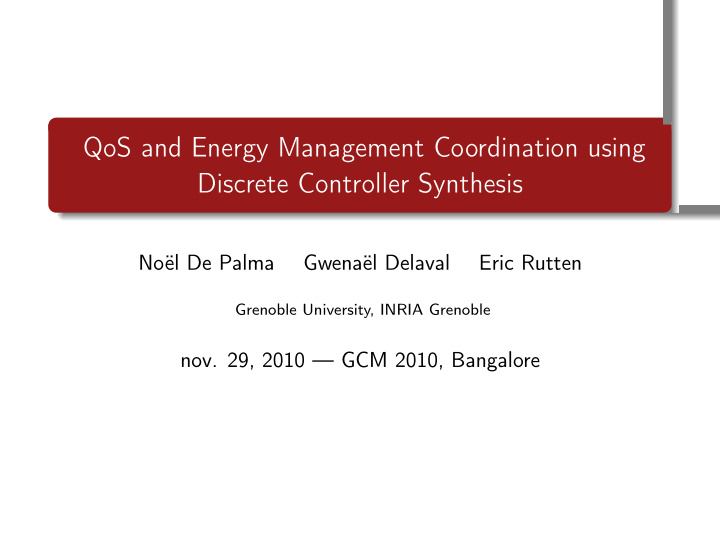 qos and energy management coordination using discrete