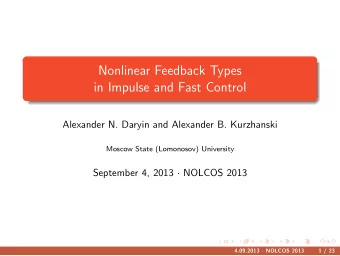 Nonlinear Feedback Types  in Impulse and Fast Control  Alexander N. Daryin and Alexander B.