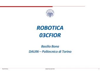 ROBOTICA  03CFIOR  03CFIOR  Basilio Bona  DAUIN  Politecnico di Torino  Basilio Bona  1