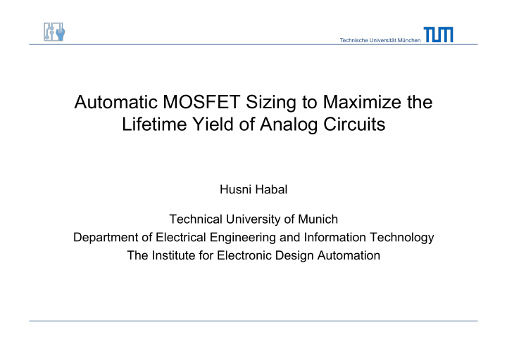 automatic mosfet sizing to maximize the lifetime yield of