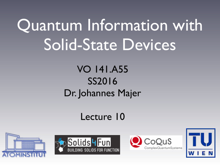 quantum information with solid state devices
