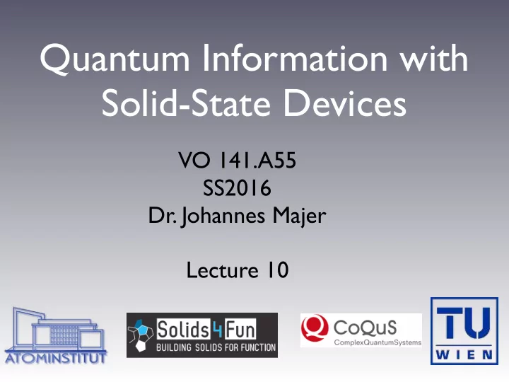 quantum information with solid state devices