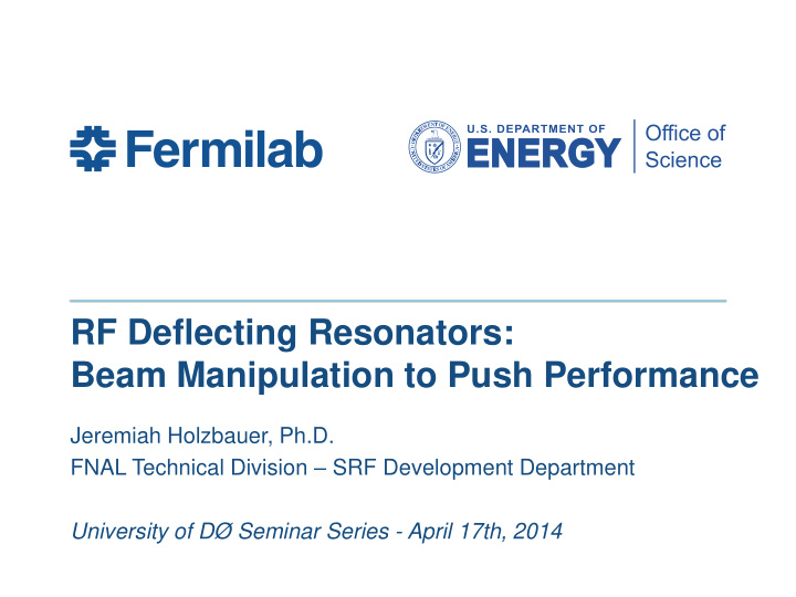 rf deflecting resonators beam manipulation to push