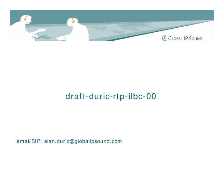 draft duric rtp ilbc 00