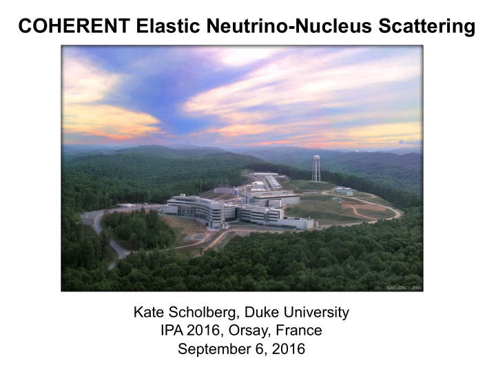 coherent elastic neutrino nucleus scattering
