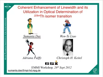 Coherent Enhancement of Linewidth and its ! !  Utilization in Optical Determination of 229m Th