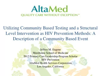 Description of a Community Based Event  Jeffrey M. Eugene  Morehouse School of Medicine  2012