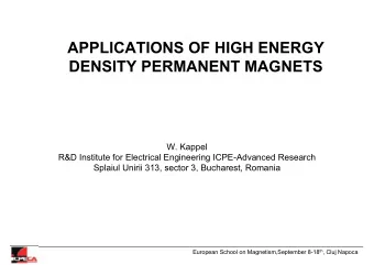 APPLICATIONS OF HIGH ENERGY  DENSITY PERMANENT MAGNETS  W. Kappel  R&amp;D Institute for Electrical