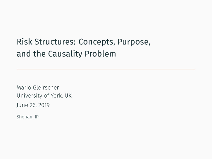 risk structures concepts purpose and the causality problem
