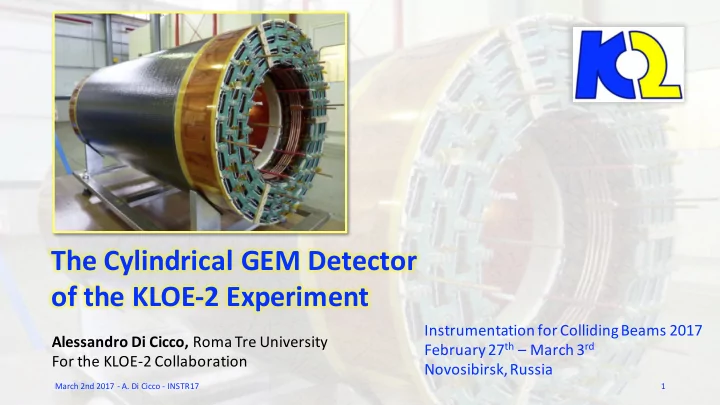 the cylindrical gem detector of the kloe 2 experiment