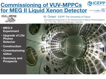 Commissioning of VUV-MPPCs  for MEG II Liquid Xenon Detector W. Ootani ICEPP  , The University of