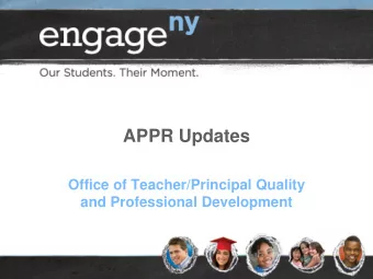 APPR Updates  Office of Teacher/Principal Quality  and Professional Development  At their December