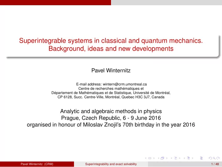superintegrable systems in classical and quantum