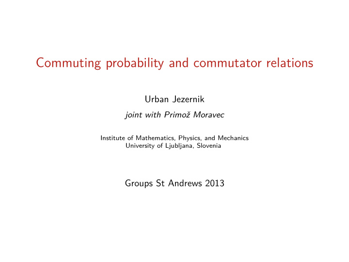 commuting probability and commutator relations
