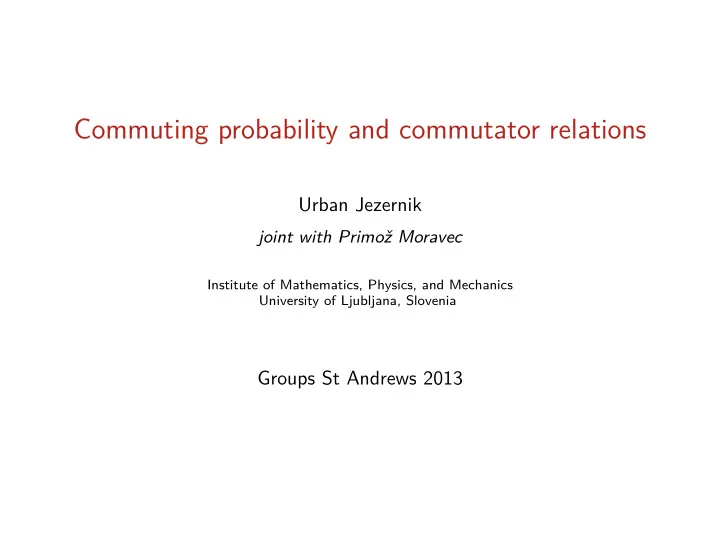 commuting probability and commutator relations