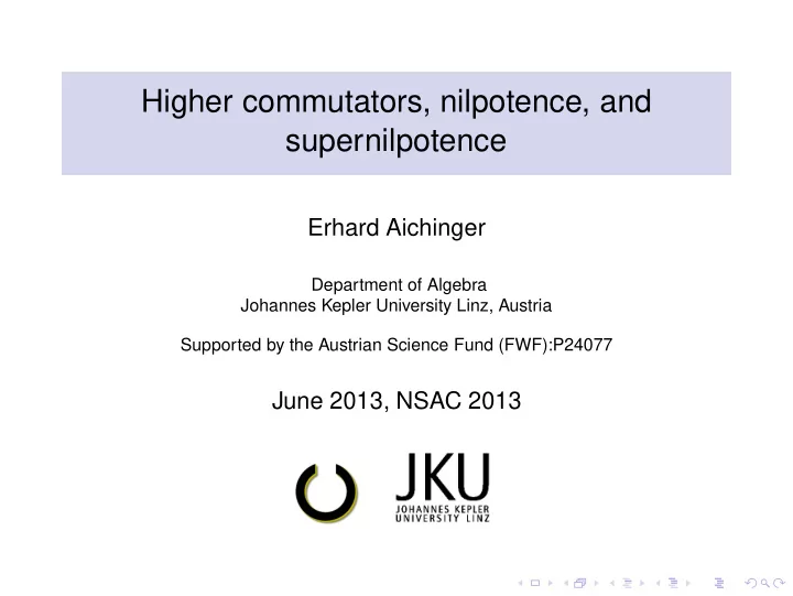 higher commutators nilpotence and supernilpotence