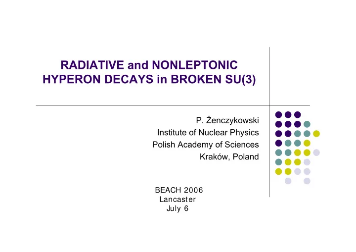 radiative and nonleptonic hyperon decays in broken su 3
