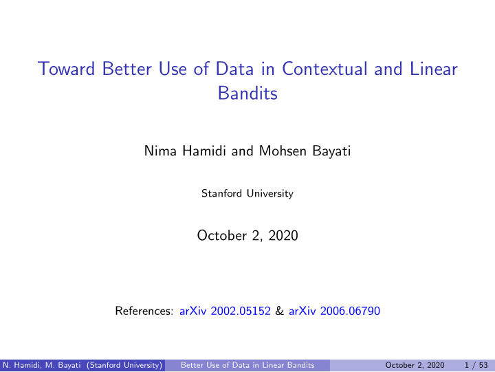 toward better use of data in contextual and linear bandits