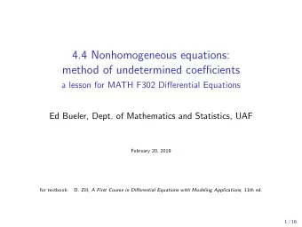 4.4 Nonhomogeneous equations:  method of undetermined coefficients  a lesson for MATH F302