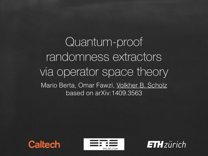 quantum proof randomness extractors via operator space
