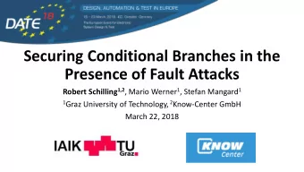Presence of Fault Attacks Robert Schilling 1,2 , Mario Werner 1 , Stefan Mangard 1 1 Graz