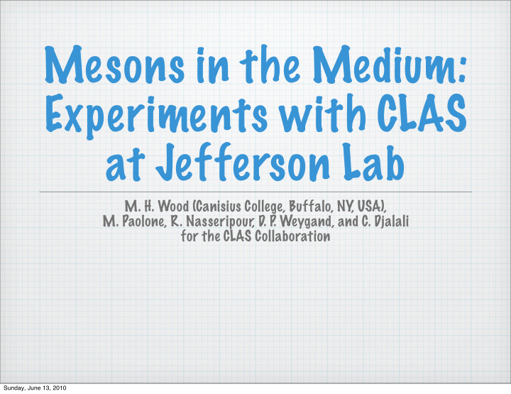 mesons in the medium experiments with clas at jefferson