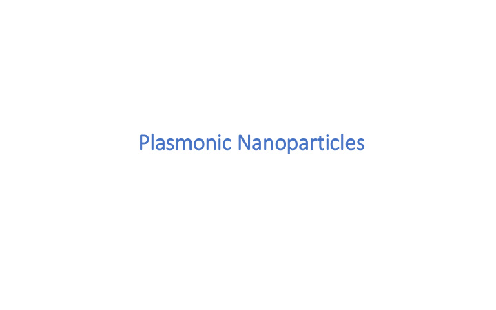 pla lasmonic nanoparticle les locali lized surface pla