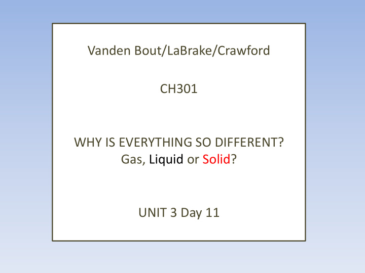 gas liquid or solid