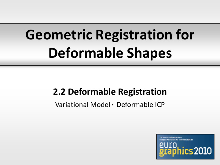 geometric registration for deformable shapes