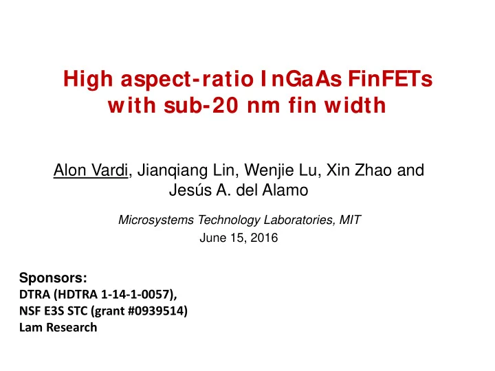 high aspect ratio i ngaas finfets with sub 20 nm fin width