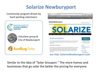Solarize  Newburyport    Community  program  driven  by    hard  working
