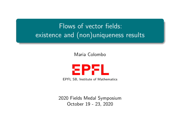 flows of vector fields existence and non uniqueness