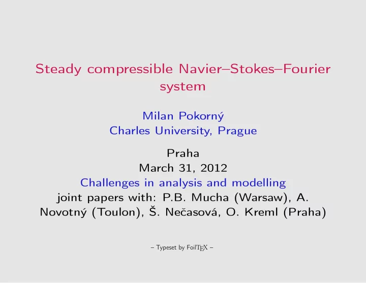 steady compressible navier stokes fourier system
