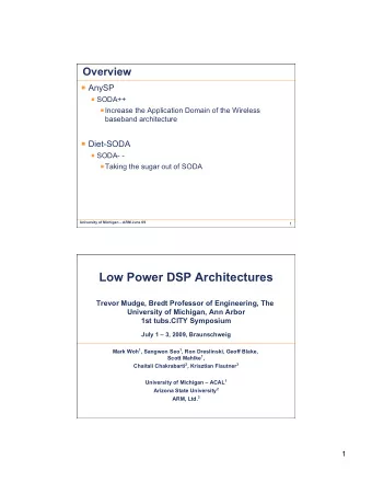 Low Power DSP Architectures  Trevor Mudge, Bredt Professor of Engineering, The  University of