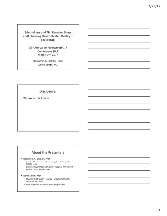 Disclosures  We have no disclosures  About the Presenters  Benjamin A. T  allman, PhD