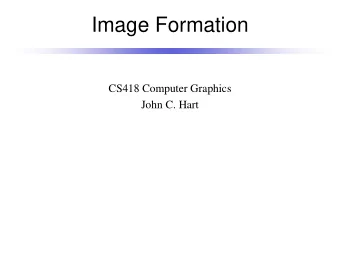 Image Formation  CS418 Computer Graphics  John C. Hart  Solar Radiation  Rayleigh Scattering