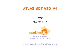 ATLAS MDT ASD_V4  Design May 29 th , 2017  Federica Resta  Marcello De Matteis