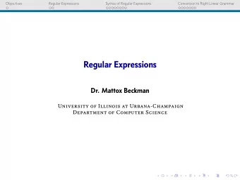 Regular Expressions  Dr. Mattox Beckman  University of Illinois at Urbana-Champaign  Department of