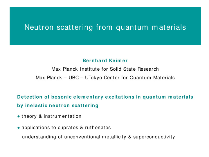 neutron scattering from quantum materials