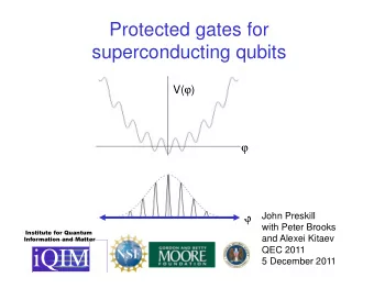 iQIM  5 December 2011  Quantum fault tolerance  Error correction and fault tolerance will be