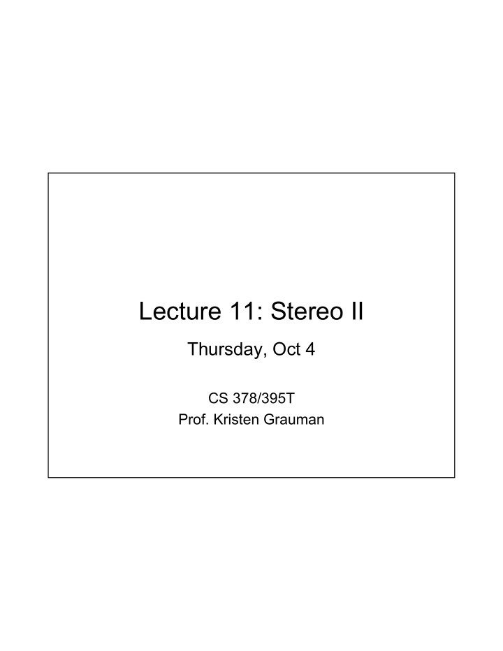 lecture 11 stereo ii