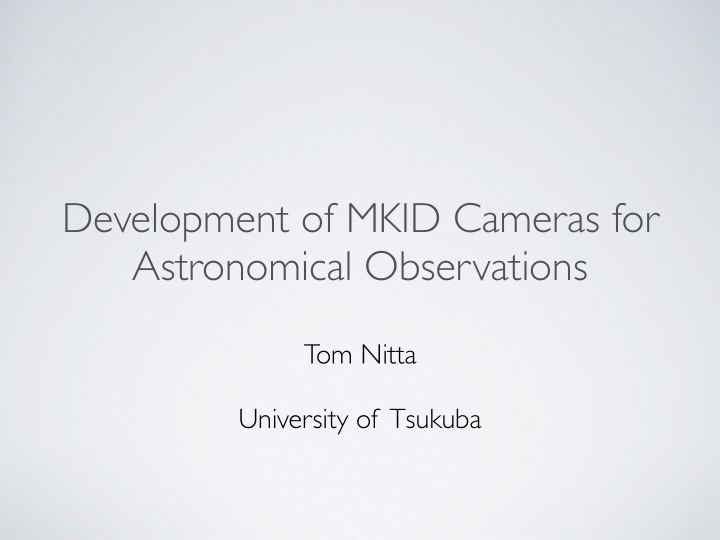 development of mkid cameras for astronomical observations
