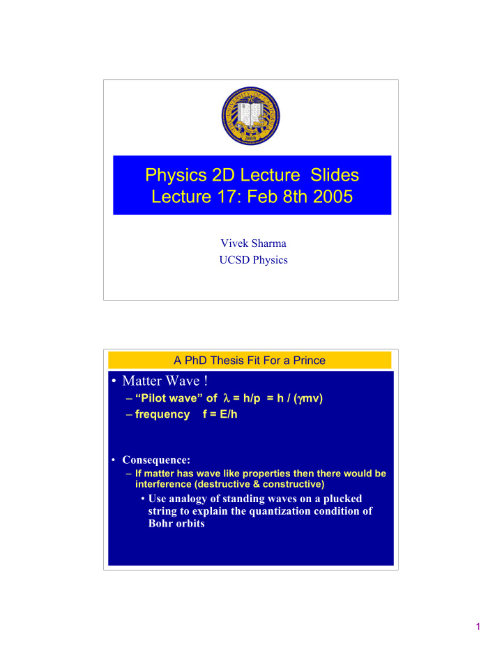 physics 2d lecture slides lecture 17 feb 8th 2005