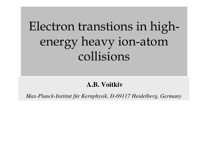 electron transtions in high energy heavy ion atom