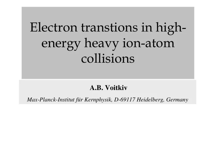 electron transtions in high energy heavy ion atom