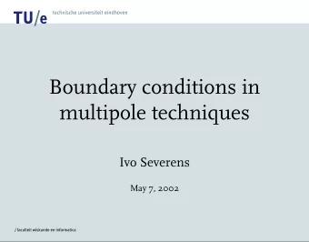 12  Boundary conditions in  multipole techniques  Ivo Severens  May 7, 2002  /k  12  1.