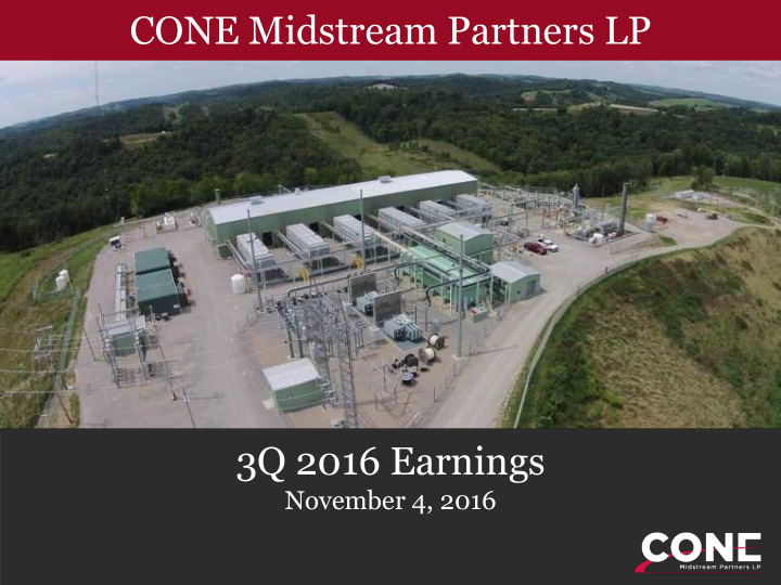 cone midstream partners lp 3q 2016 earnings